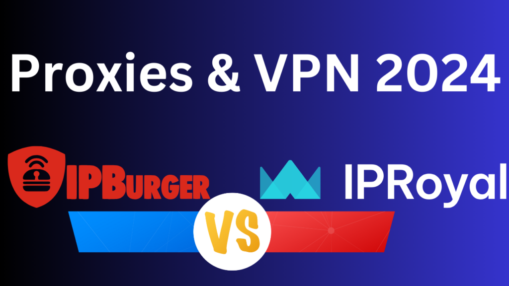 IPROYAL vs IPBURGER Proxies