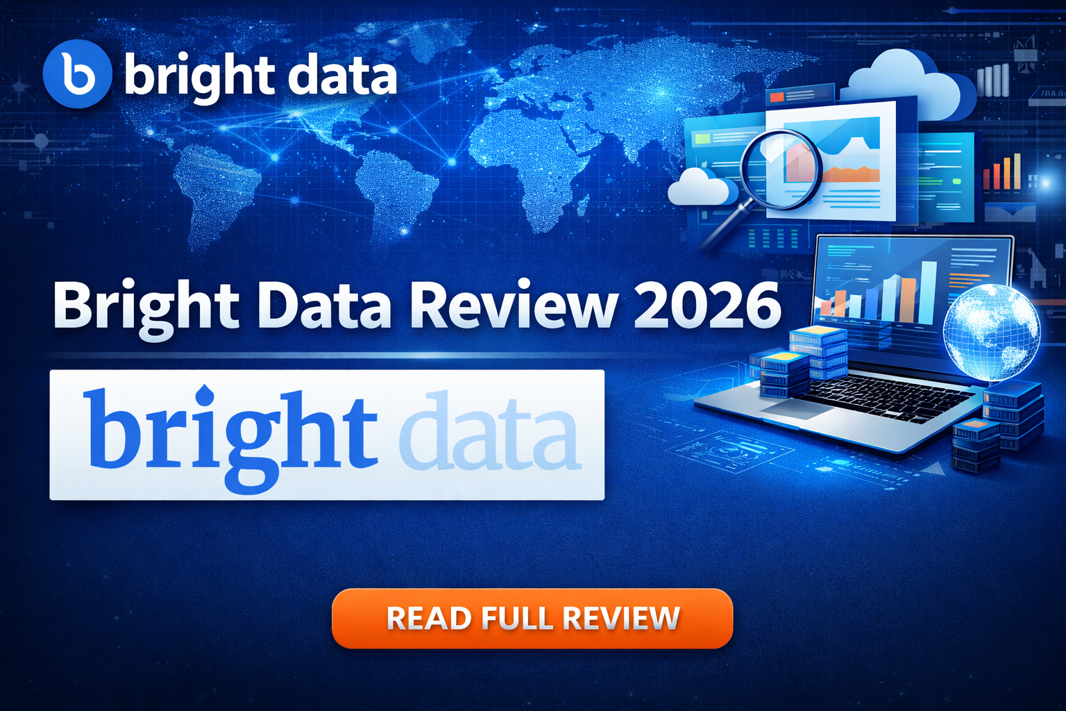 Bright Data Review 2026:The World’s #1 Web Data Platform