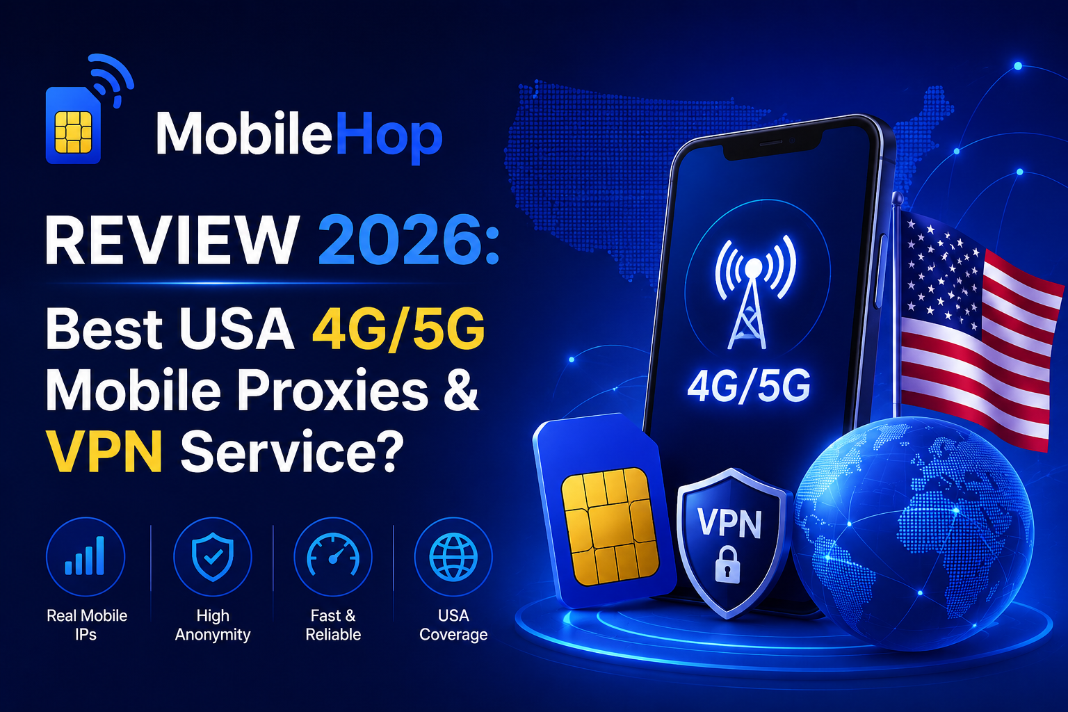 Best USA 4G/5G Mobile Proxies & VPN Service?