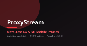 ProxyStream 4G and 5G Dedicated Mobile Proxies Banner